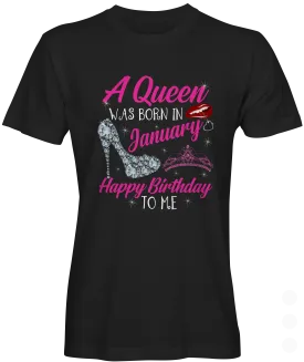 A Queen Was Born In January T-shirt