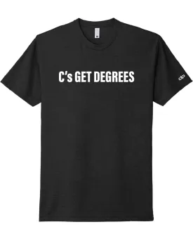 C’s Get Degrees T-Shirt