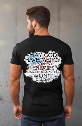 God have mercy T-shirt