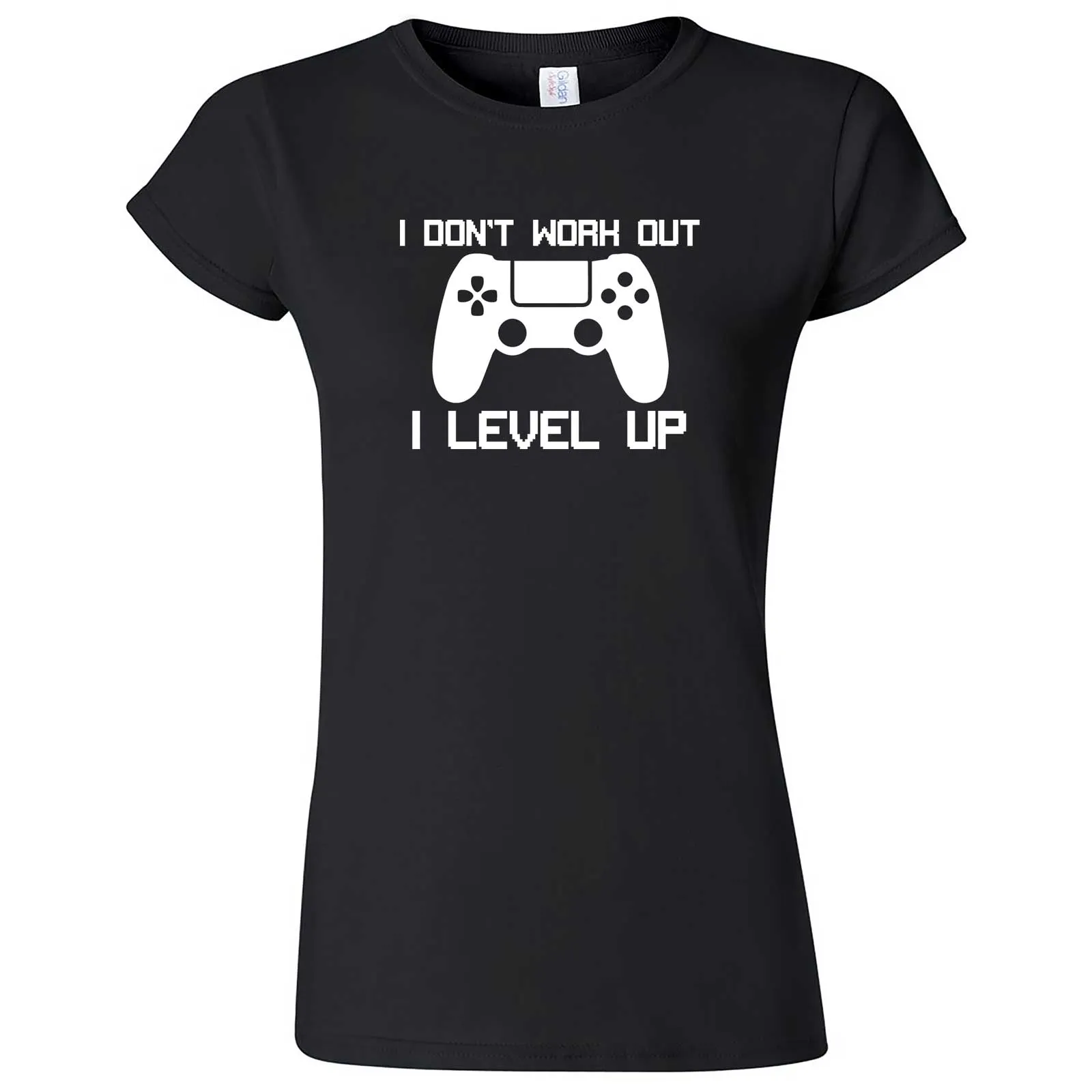 "I Don't Work Out, I Level Up - Video Games" women's t-shirt